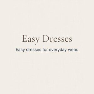 Easy Dresses